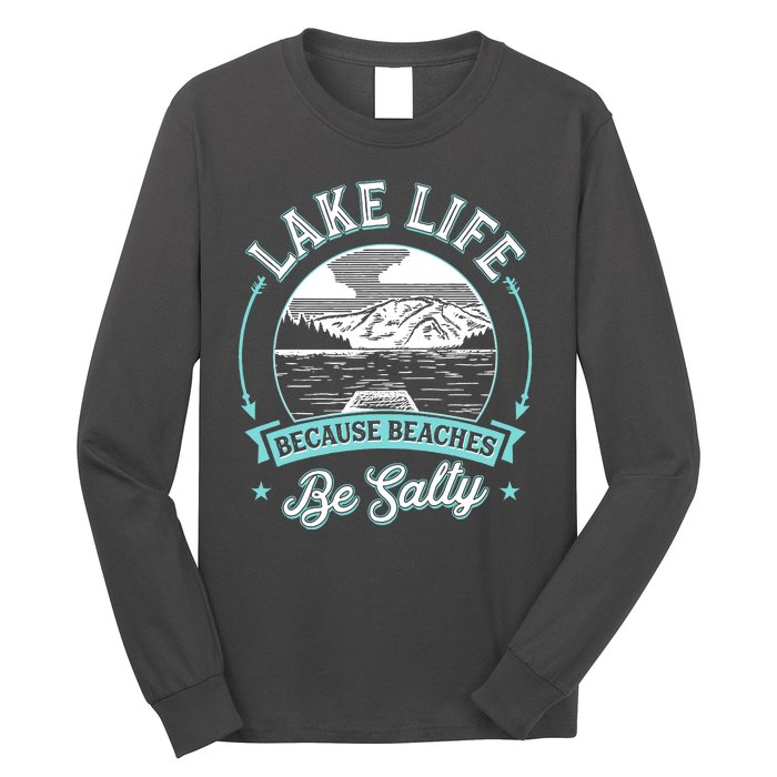 Vintage Lake Life Because Beaches Be Salty Long Sleeve Shirt