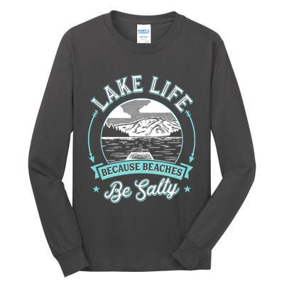 Vintage Lake Life Because Beaches Be Salty Tall Long Sleeve T-Shirt
