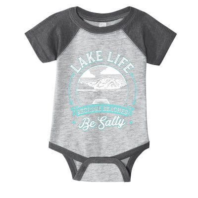 Vintage Lake Life Because Beaches Be Salty Infant Baby Jersey Bodysuit