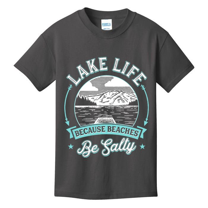 Vintage Lake Life Because Beaches Be Salty Kids T-Shirt