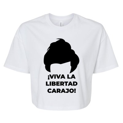 Viva La Libertad Carajo! Javier Milei Peluca Milei Bella+Canvas Jersey Crop Tee