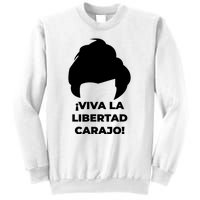 Viva La Libertad Carajo! Javier Milei Peluca Milei Sweatshirt