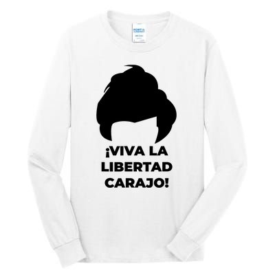 Viva La Libertad Carajo! Javier Milei Peluca Milei Tall Long Sleeve T-Shirt