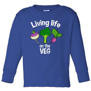 Vegan Living Life On The Veg Graphic Vegetable Meaningful Gift Toddler Long Sleeve Shirt