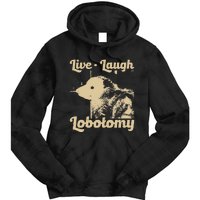 Vintage Live Laugh Lobotomy Lobotomies Retro Opossum Lovers Tie Dye Hoodie