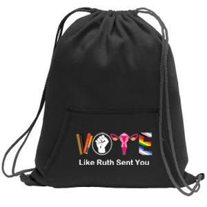 Vote Like Like Ruth Sent You Feminist Sweatshirt Cinch Pack Bag