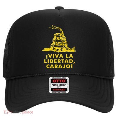 Viva La Libertad Carajo Milei Libertarian Ancap Liberty High Crown Mesh Back Trucker Hat