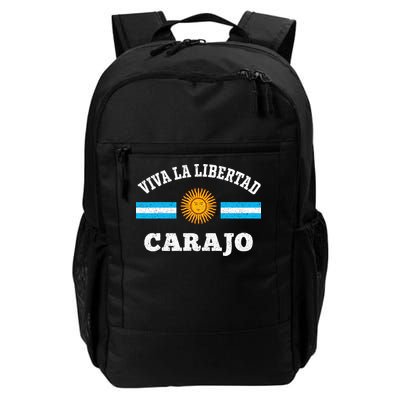 Viva La Libertad Carajo Javier Milei Presidente De Argentina Daily Commute Backpack