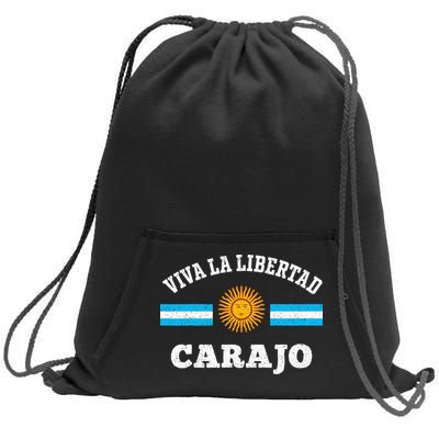 Viva La Libertad Carajo Javier Milei Presidente De Argentina Sweatshirt Cinch Pack Bag