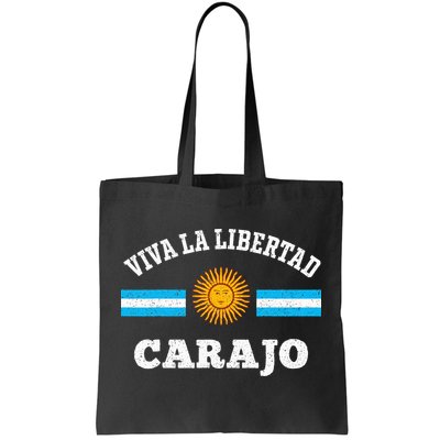 Viva La Libertad Carajo Javier Milei Presidente De Argentina Tote Bag