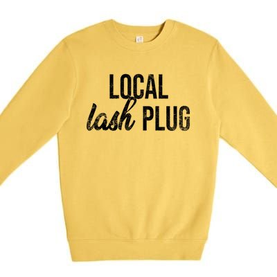 Vintage Local Lash Plug Lash Artist Lash Tech Gift Premium Crewneck Sweatshirt