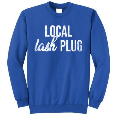 Vintage Local Lash Plug Lash Artist Lash Tech Gift Sweatshirt