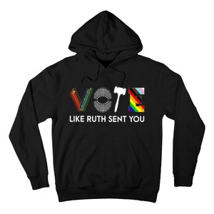 Vote Like Like Ruth Sent You Feminist Rbg Ruth Bader Ginsburg Hoodie