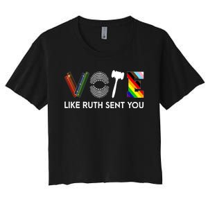 Vote Like Like Ruth Sent You Feminist Rbg Ruth Bader Ginsburg Women's Crop Top Tee