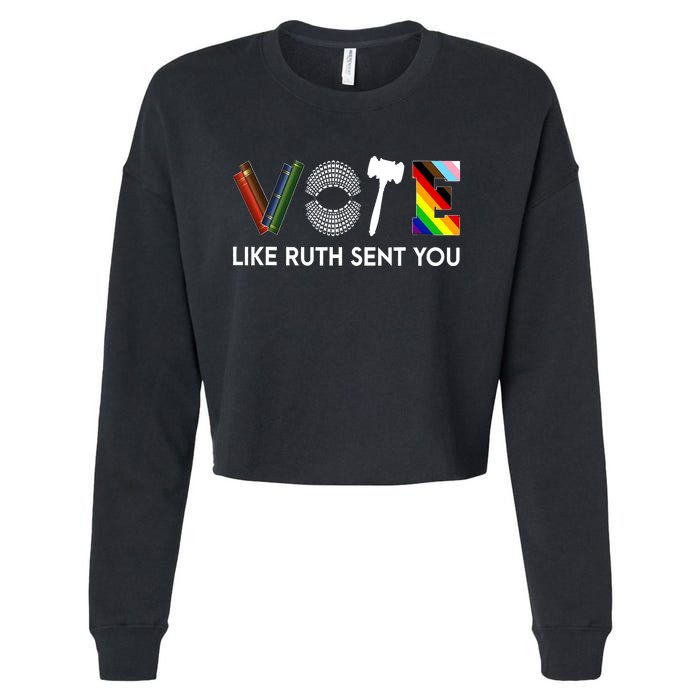 Vote Like Like Ruth Sent You Feminist Rbg Ruth Bader Ginsburg Cropped Pullover Crew