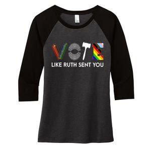 Vote Like Like Ruth Sent You Feminist Rbg Ruth Bader Ginsburg Women's Tri-Blend 3/4-Sleeve Raglan Shirt