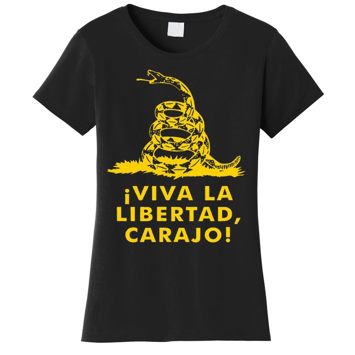 Viva La Libertad Carajo Milei Libertarian Ancap Liberty Women's T-Shirt