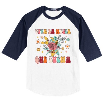 Viva La Mujer Que Lucha Latina Power Feminist Mexican Groovy Baseball Sleeve Shirt