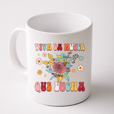 Viva La Mujer Que Lucha Latina Power Feminist Mexican Groovy Mug