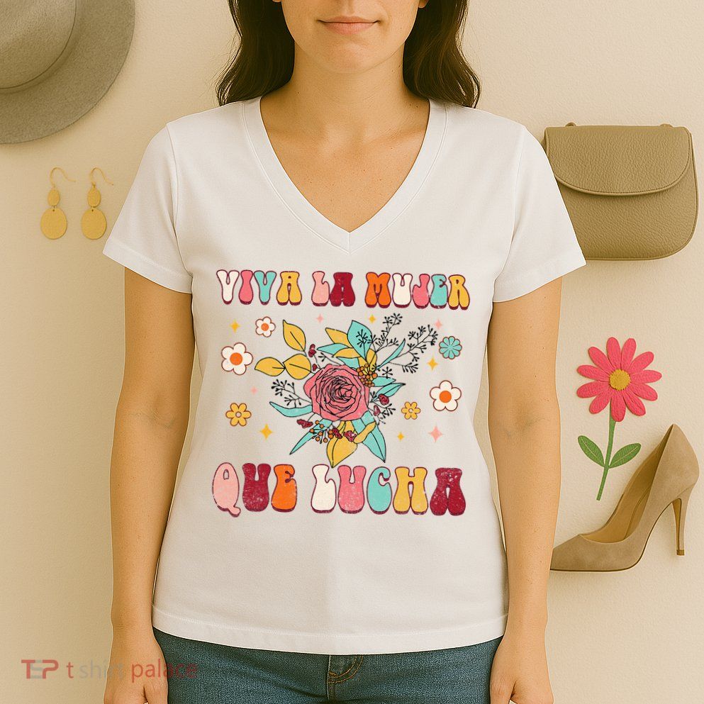 Viva La Mujer Que Lucha Latina Power Feminist Mexican Groovy Women's V-Neck T-Shirt