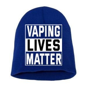 Vaping Lives Matter #Dont Ban Vaping Gift Short Acrylic Beanie