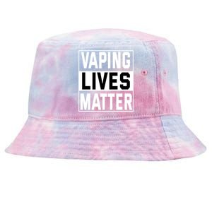 Vaping Lives Matter #Dont Ban Vaping Gift Tie-Dyed Bucket Hat