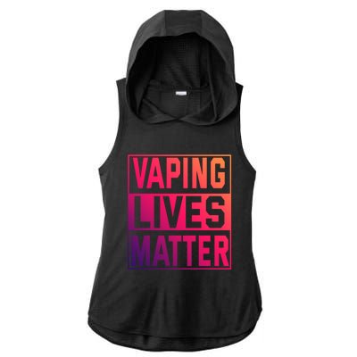 Vaping Lives Matter #Dont Ban Vaping Great Gift Ladies PosiCharge Tri-Blend Wicking Draft Hoodie Tank