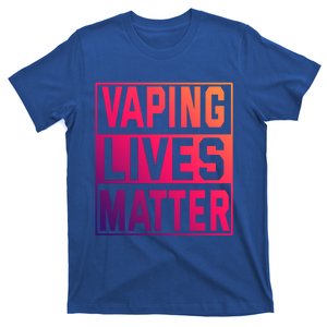 Vaping Lives Matter #Dont Ban Vaping Great Gift T-Shirt