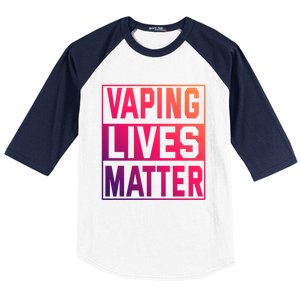 Vaping Lives Matter #Dont Ban Vaping Great Gift Baseball Sleeve Shirt