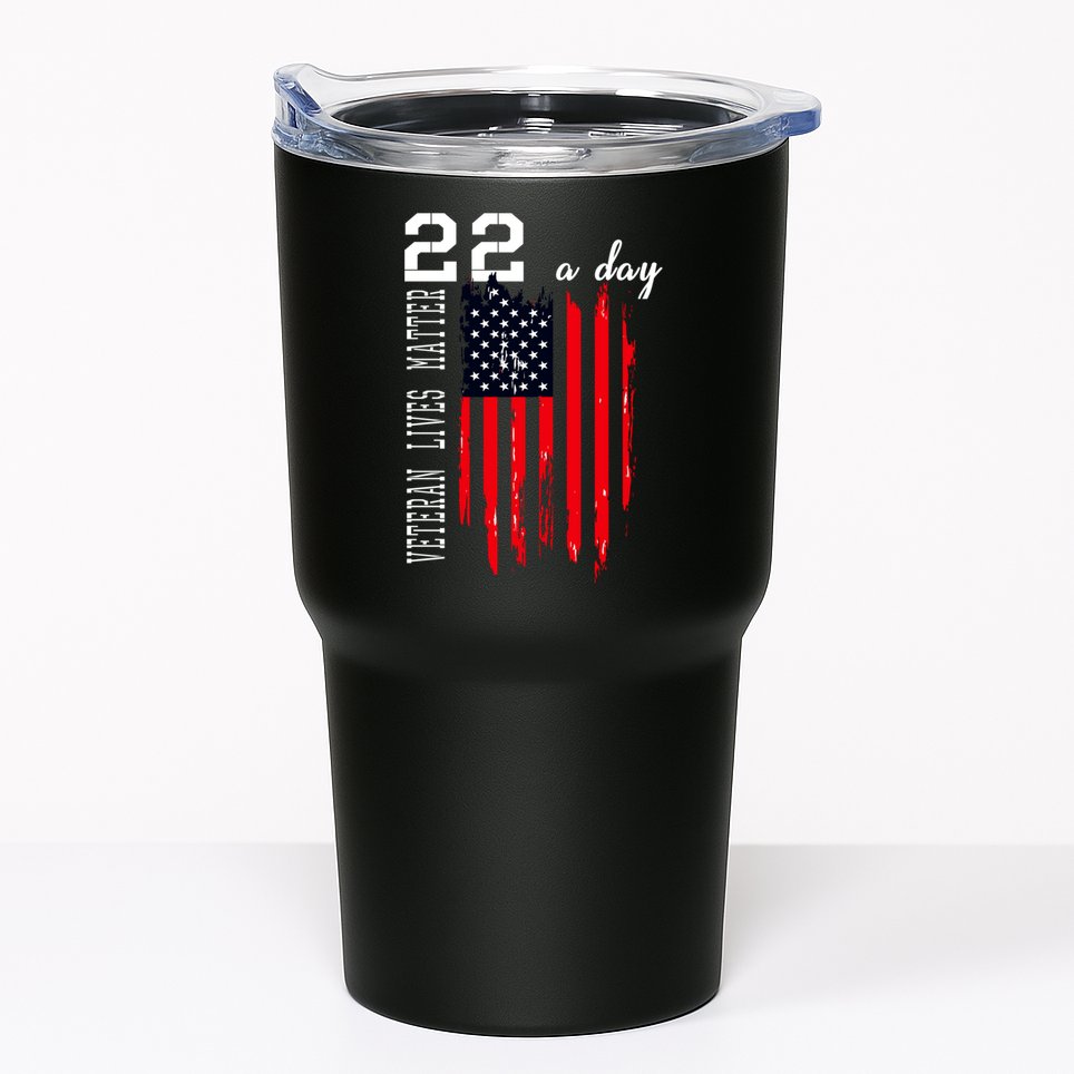 Veteran Lives Matter Suicide Awareness Ptsd Veteran 22 Day Cool Gift Tumbler