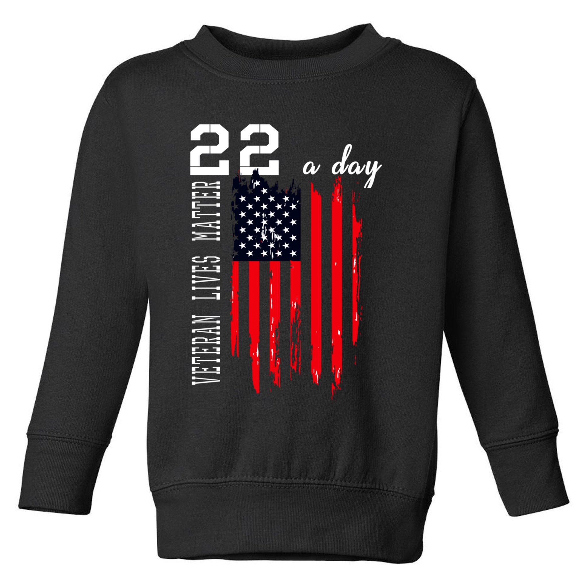 Veteran Lives Matter Suicide Awareness Ptsd Veteran 22 Day Cool Gift Toddler Sweatshirt