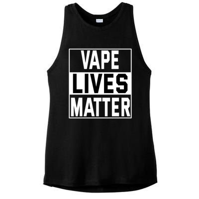 Vape Lives Matter #Dont Ban Vaping Funny Gift Ladies PosiCharge Tri-Blend Wicking Tank