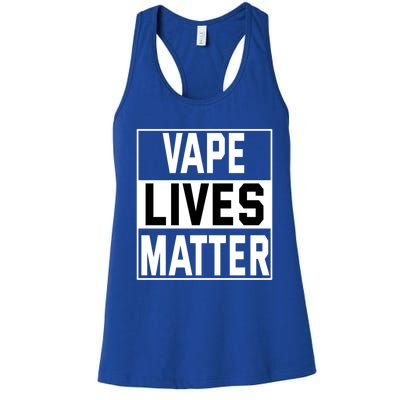 Vape Lives Matter #Dont Ban Vaping Gift Women's Racerback Tank