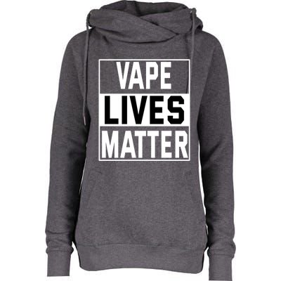 Vape Lives Matter #Dont Ban Vaping Gift Womens Funnel Neck Pullover Hood