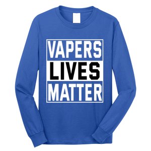 Vapers Lives Matter #Dont Ban Vaping Cool Gift Long Sleeve Shirt