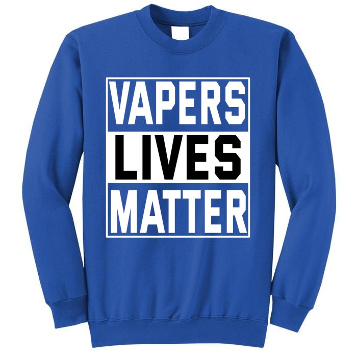 Vapers Lives Matter #Dont Ban Vaping Cool Gift Sweatshirt