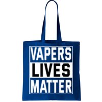 Vapers Lives Matter #Dont Ban Vaping Cool Gift Tote Bag