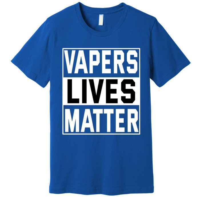 Vapers Lives Matter #Dont Ban Vaping Cool Gift Premium T-Shirt