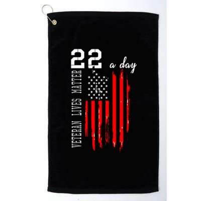 Veteran Lives Matter Suicide Awareness PTSD Veteran 22 Day Platinum Collection Golf Towel