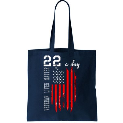 Veteran Lives Matter Suicide Awareness PTSD Veteran 22 Day Tote Bag