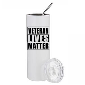 Veterans Lives Matter Veterans Day Gift Stainless Steel Tumbler