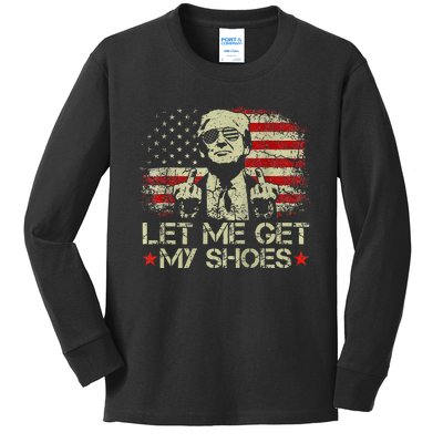 Vintage Let Me Get My Shoes Funny Quote Saying Kids Long Sleeve Shirt