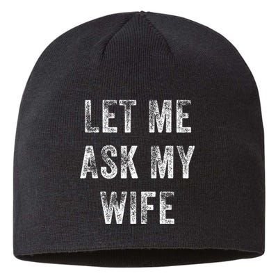 Vintage Let Me Ask My Wife Sustainable Beanie