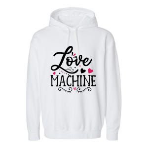 Valentine Love Machine Garment-Dyed Fleece Hoodie