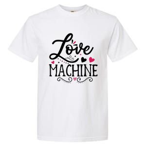 Valentine Love Machine Garment-Dyed Heavyweight T-Shirt