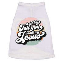 Vintage Let Me Tell You About My Jesus Christian Believers Doggie Tank