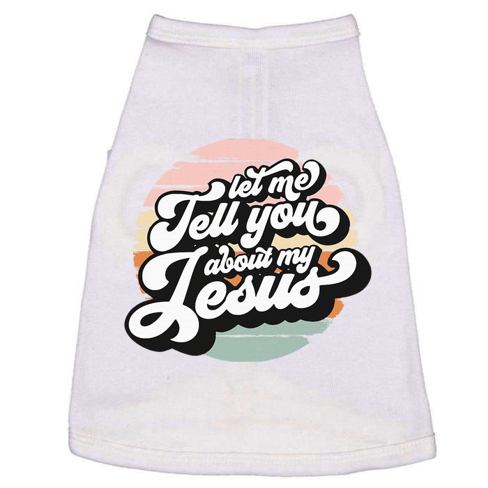 Vintage Let Me Tell You About My Jesus Christian Believers Doggie Tank