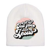 Vintage Let Me Tell You About My Jesus Christian Believers Short Acrylic Beanie