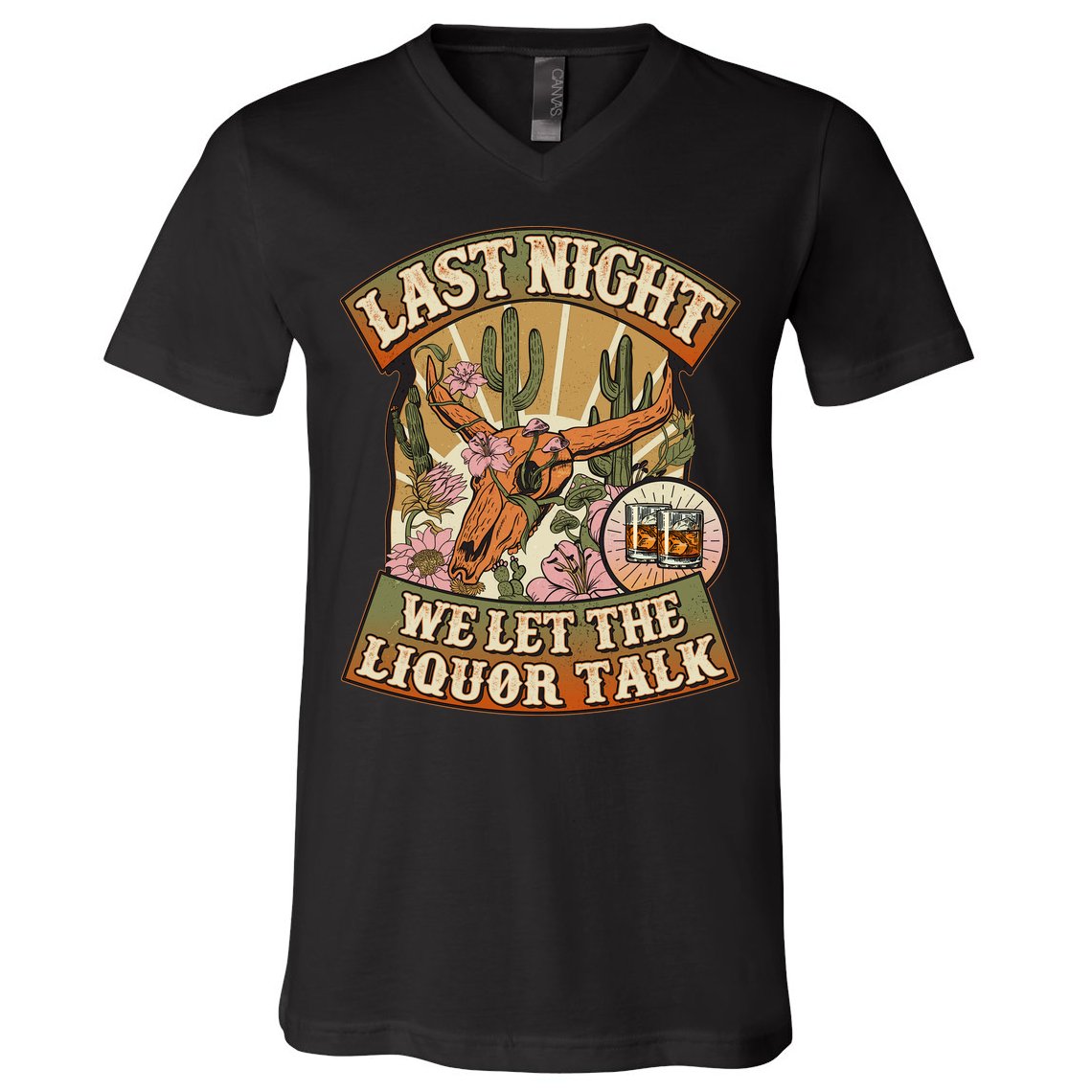 Vintage Last Night We Let The Liquor Talk V-Neck T-Shirt