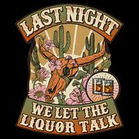 Vintage Last Night We Let The Liquor Talk Sustainable Knit Beanie